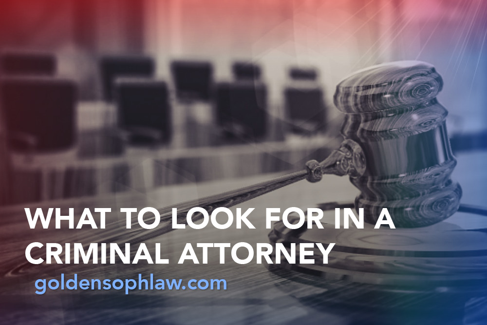 What to Look for in a Criminal Attorney